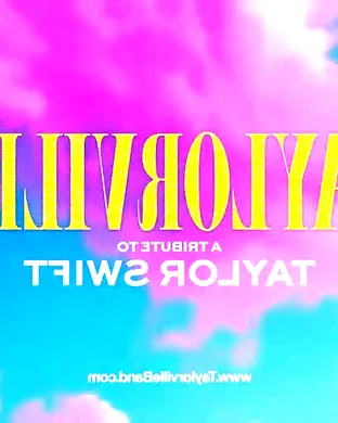 Taylorville - A Tribute to Taylor Swift